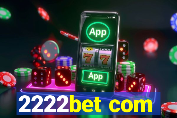 2222bet com